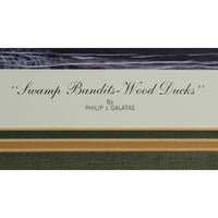 Signed Limited Edition Print "Swamp Bandits - Wood Ducks" by Philip Galatas